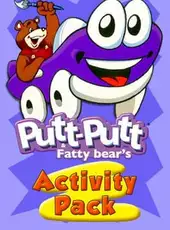 Putt-Putt and Fatty Bear's Activity Pack