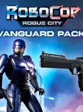 RoboCop: Rogue City - Vanguard Pack