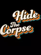 Hide the Corpse