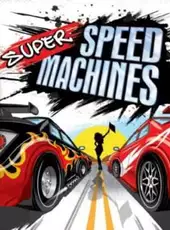 Super Speed Machines