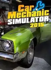 Car Mechanic Simulator 2015