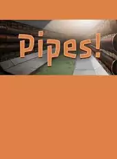 Pipes!