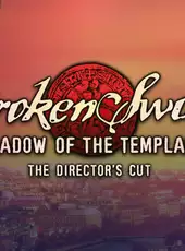 Broken Sword: Shadow of the Templars - The Director's Cut