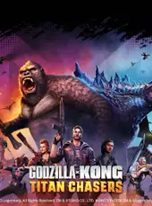 Godzilla x Kong: Titan Chasers