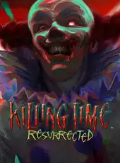 Killing Time: Resurrected