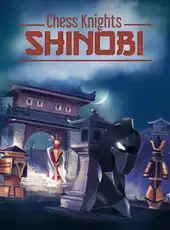 Chess Knights: Shinobi