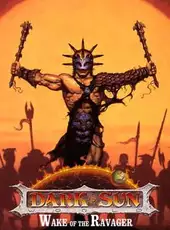 Dark Sun: Wake of the Ravager