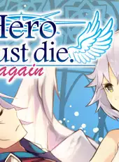 Hero must die. again