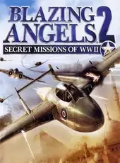 Blazing Angels 2: Secret Missions of WWII