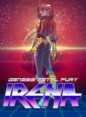 Irena: Genesis Metal Fury