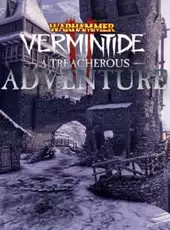 Warhammer: Vermintide 2 - A Treacherous Adventure