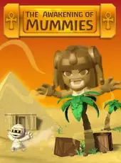 The Awakening of Mummies