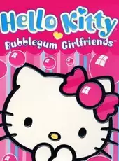 Hello Kitty: Bubblegum Girlfriends