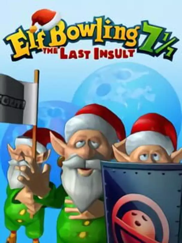 Elf Bowling 7 1/7: The Last Insult