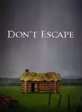 Don't Escape