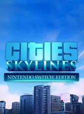 Cities: Skylines - Nintendo Switch Edition