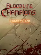 Bloodline Champions: Huntress Pack