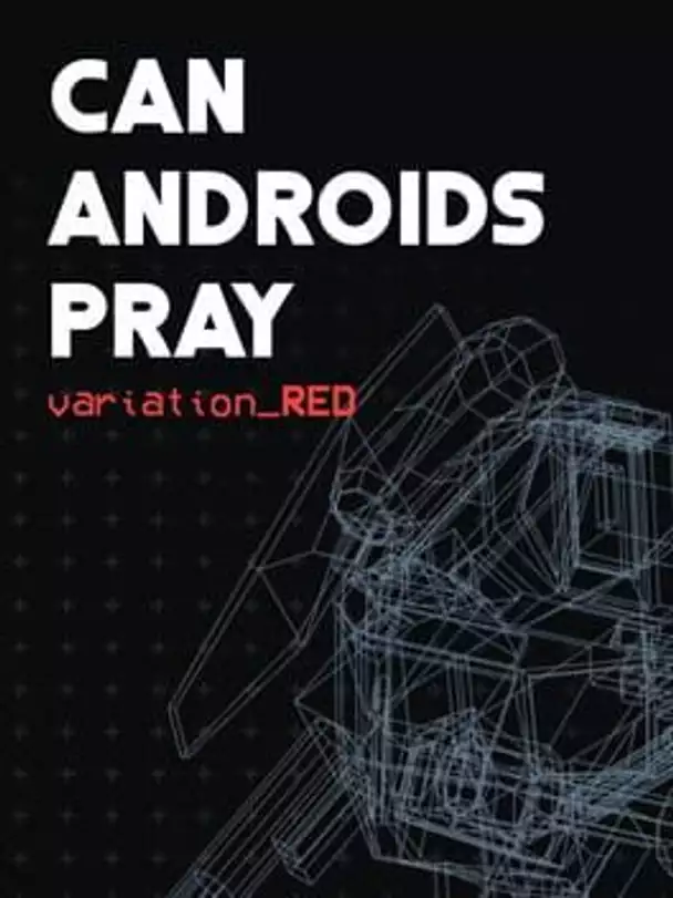 Can Androids Pray: Red