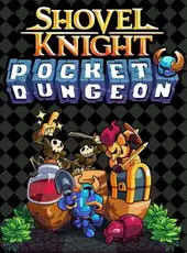 Shovel Knight: Pocket Dungeon