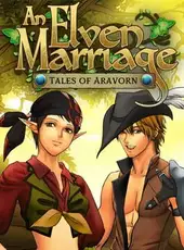 Tales of Aravorn: An Elven Marriage