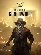 Hunt: Showdown 1896 - The Son of Gunpowder