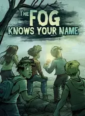 The Fog Knows Your Name