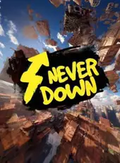 Never Down: Only Up