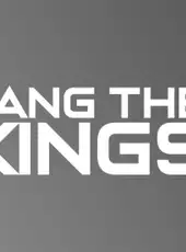 Hang the Kings