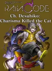 Master Detective Archives: Rain Code - Ch. Desuhiko: Charisma Killed the Cat