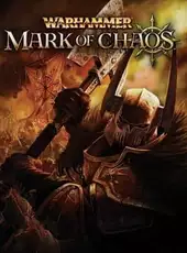 Warhammer: Mark of Chaos