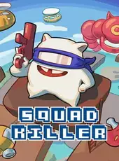 Squad Killer