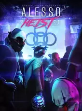 Payday 2: The Alesso Heist