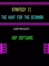 Strategy II: Hunt For The Bismark