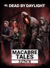 Dead by Daylight: Macabre Tales Pack