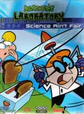 Dexter's Laboratory: Science Ain't Fair