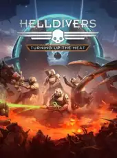 Helldivers: Turning Up the Heat