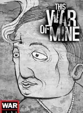 This War of Mine: War Child Charity