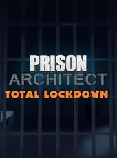 Prison Architect: Total Lockdown Bundle