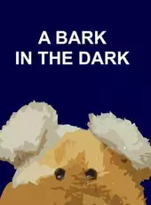 A Bark in the Dark