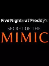 Five Nights at Freddy's: Secret of the Mimic