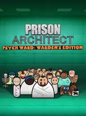 Prison Architect: Psych Ward - Warden's Edition