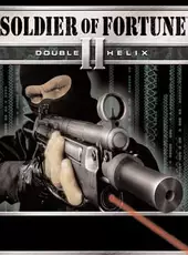 Soldier of Fortune II: Double Helix