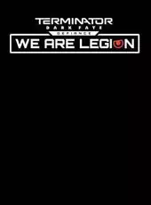 Terminator: Dark Fate - Defiance: We are Legion