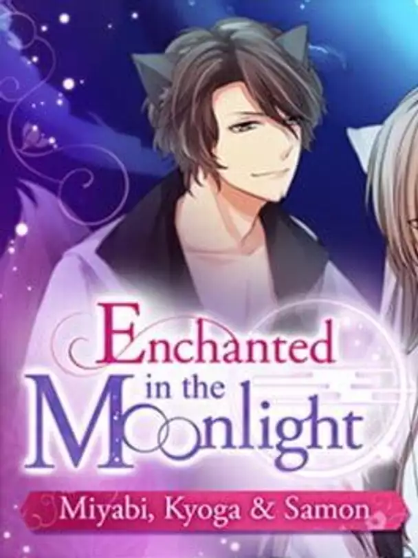 Enchanted in the Moonlight: Miyabi, Kyoga & Samon