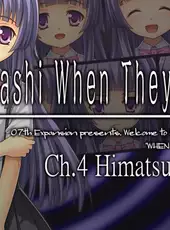 Higurashi When They Cry Hou: Ch.4 Himatsubushi