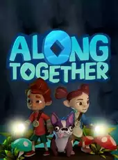 Along Together