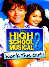 High School Musical 2: Work This Out!