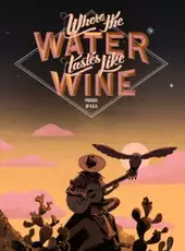 Where the Water Tastes Like Wine: Xbox Edition