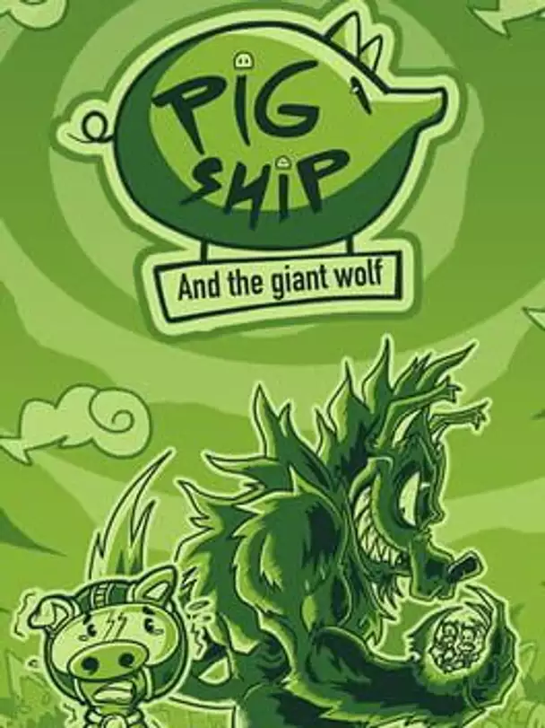 PigShip and the Giant Wolf