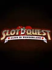 Slot Quest: Alice in Wonderland